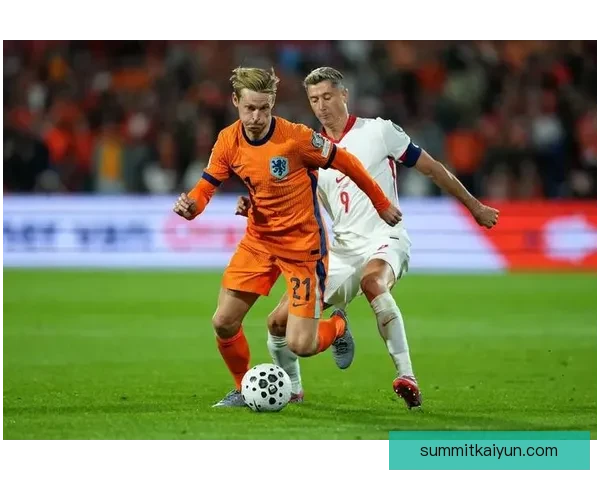 莱万多夫斯基与费兰托雷斯竞争表现值得关注，球队战力不断提升